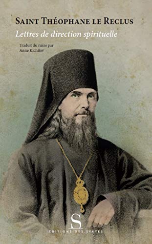 Lettres de direction spirituelle by Saint Théophane le Reclus