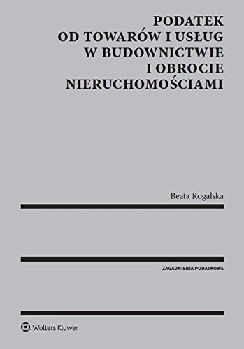 Podatek od towarow i uslug w budownictwie i obrocie nieruchomosciami
