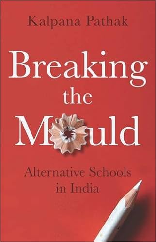 Amazon Com Breaking The Mould Alternative Schools In India