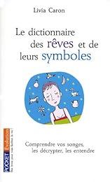 Le  dictionnaire des rêves et de leurs symboles