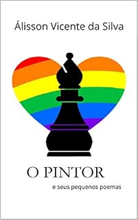 Livro O Pintor: E seus pequenos poemas