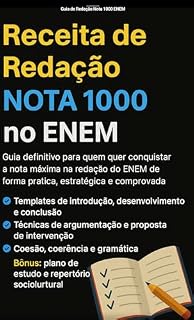Livro Receita de Redação Nota 1000 no ENEM: Técnicas e exemplos objetivos para atingir a nota 1000 no ENEM