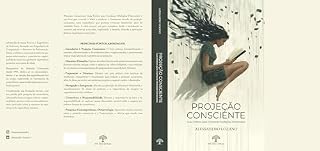 Livro Projeção Consciente Guia Prático Para Conhecer Multiplas Dimensões
