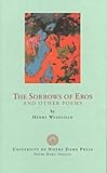 The Sorrows of Eros and Other Poems, Weinfield, Henry, 0268017662