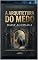 Livro A ARQUITETURA DO MEDO: O Terrorismo através dos Tempos (histórias do mundo)