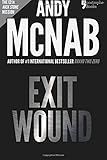 Exit Wound (Nick Stone Book 12): Andy McNab's best-selling series of Nick Stone thrillers - now available in the US
