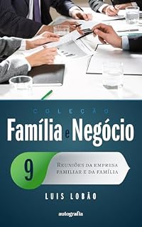 Livro Família e negócio 9: Reuniões da empresa familiar e da família