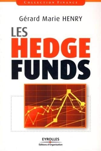 Les Hedge Funds (Finance) (French Edition) by Henry Gerard Marie