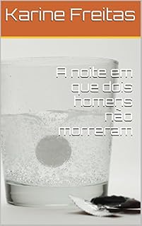 Livro A noite em que dois homens não morreram