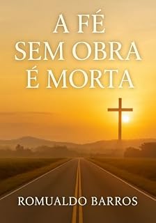 Livro A fé sem obras é morta