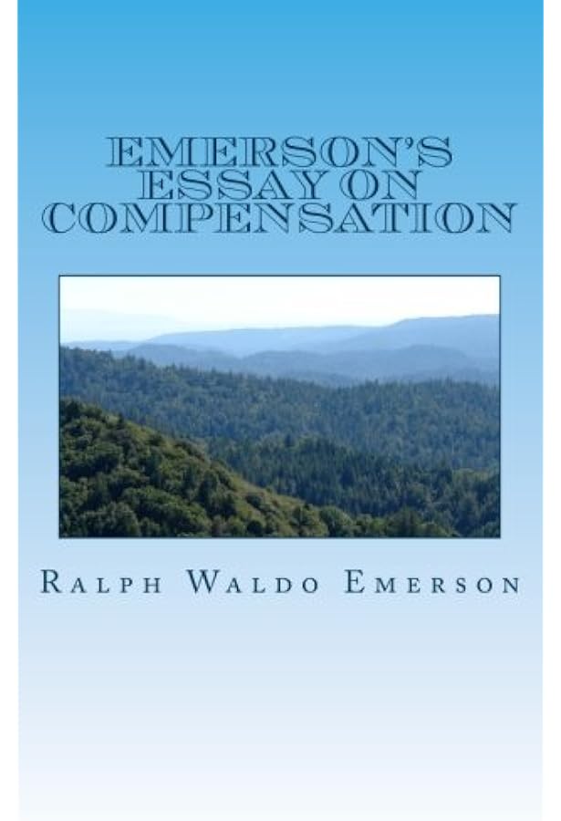 💐 Emerson compensation. The Law of Compensation. 20221020