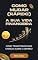 Livro Como Mudar (Rápido) a Sua Vida Financeira: Como Transformar Suas Crenças sobre o Dinheiro