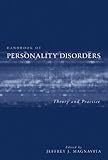 Handbook of Personality Disorders: Theory and Practice