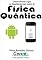 Livro Desenvolvendo Jogos no Smartphone para ensino de Física Quântica