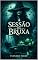 Livro A Sessão da Bruxa