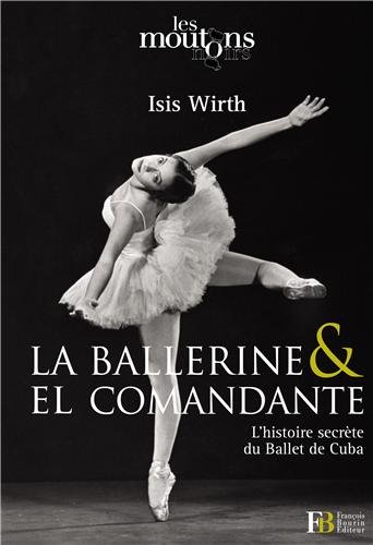 La  ballerine & El Comandante