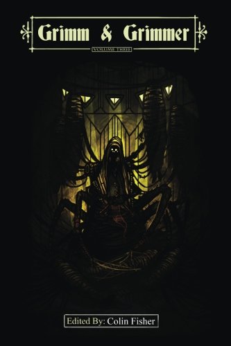 Grimm and Grimmer: Volume Three (Volume 3)