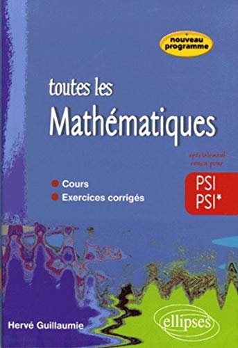 Toutes les mathÃ©matiques PSI-PSI* (French Edition) by (Paperback)