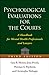 Psychological Evaluations for the Courts, Third Edition: A Handbook for Mental Health Professionals and Lawyers