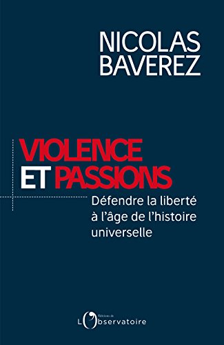 Violence et passions: défendre la liberté à l'âge de l'histoire universelle