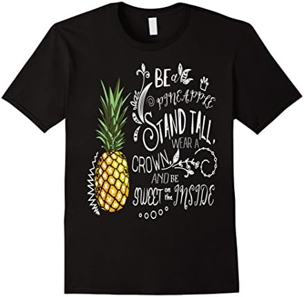 Mens Be A Pineapple T-Shirt Funny Quote Tee Large Black