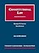 Constitutional Law: 2013 Supplement (University Casebook Series)