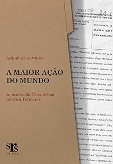 Livro A maior ação do mundo: A história da Class Action contra a Petrobras