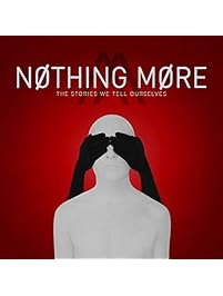 The Stories We Tell Ourselves [Explicit]