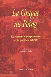 La  grappe au poing