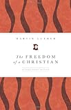 The Freedom of a Christian