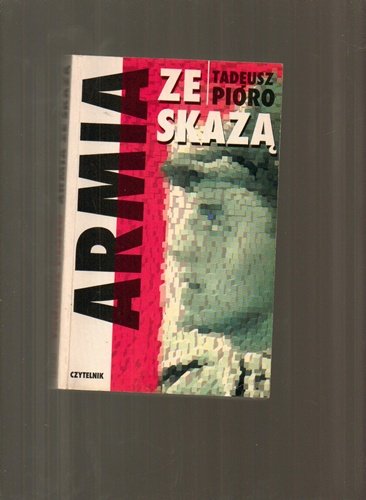 Armia ze skaza: W Wojsku Polskim 1945-1968 : wspomnienia i refleksje (Polish Edition)