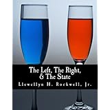 The Left, The Right, & The State (Large Print Edition)