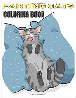 Amazon.com: Farting Cats Coloring Book: Funny Coloring Book For Cat