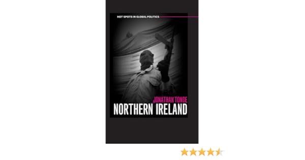 Northern Ireland Prof Jonathan Tonge 9780745631417 Amazon Com