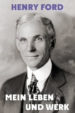 Amazon.com: Mein Leben Und Werk (German Edition) Ebook : Ford, Henry:  Kindle Store