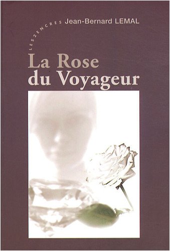La  rose du voyageur
