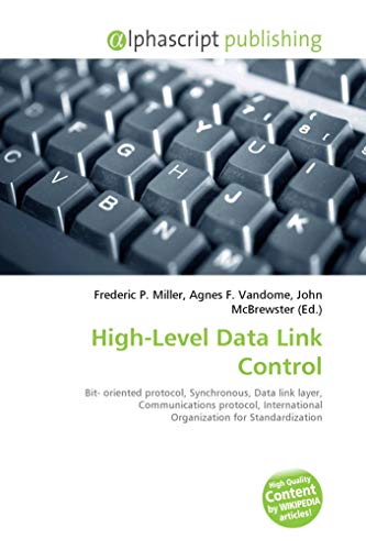 High-Level Data Link Control: Bit- oriented protocol, Synchronous, Data link layer, Communications protocol, International Organization for Standardization