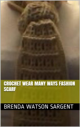 Crochet Wear Many Ways Fashion Scarf