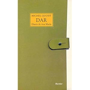 Dar: el diario de Ana Maria (Spanish Edition)