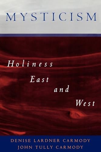 Mysticism East and West: A Comparative Analysis of the Nature of