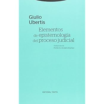 Elementos de epistemología del proceso judicial (Estructuras y procesos. Derecho)