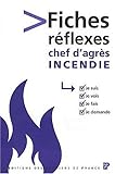 Fiches-RÃ©flexes incendie du chef d'agrÃ¨s by 