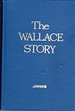 Front cover for the book The Wallace story by Bill Jones