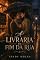 Livro A Livraria do Fim da Rua: O amor se lê nas entrelinhas