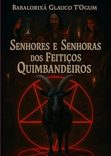 Livro Senhores E Senhoras Dos Feitiços Quimbandeiros