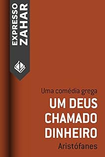 Livro Um Deus chamado dinheiro: Uma comédia grega