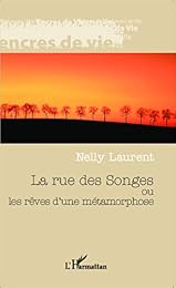 La  rue des songes ou Les rêves d'une métamorphose
