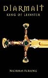 Diarmait King of Leinster by