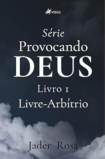 Livro Provocando Deus: Livre-Arbítrio