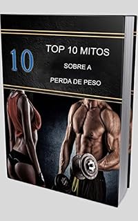 Livro TOP 10 MITOS SOBRE A PERDA DE PESO: Pular refeição ajuda a reduzir o peso